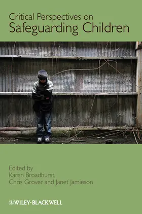 Broadhurst / Grover / Jamieson |  Critical Perspectives on Safeguarding Children | Buch |  Sack Fachmedien