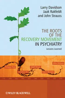 Davidson / Rakfeldt / Strauss |  The Roots of the Recovery Movement in Psychiatry | eBook | Sack Fachmedien