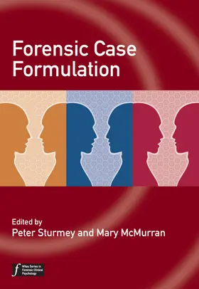 Sturmey / McMurran | Forensic Case Formulation | Buch | 978-0-470-68395-8 | www.sack.de
