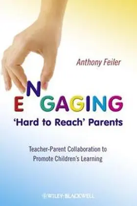 Feiler |  Engaging 'Hard to Reach' Parents | eBook | Sack Fachmedien