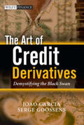 Garcia / Goossens |  The Art of Credit Derivatives | eBook | Sack Fachmedien