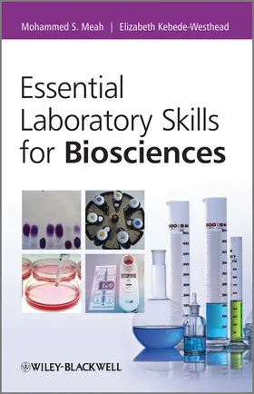 Meah / Kebede-Westhead |  Essential Laboratory Skills for Biosciences | Buch |  Sack Fachmedien