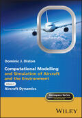Diston / Belobaba / Cooper |  Computational Modelling and Simulation of Aircraft and the Environment, Volume 2 | Buch |  Sack Fachmedien
