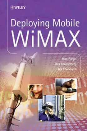 Riegel / Chindapol / Kroeselberg |  Deploying Mobile WiMAX | eBook | Sack Fachmedien