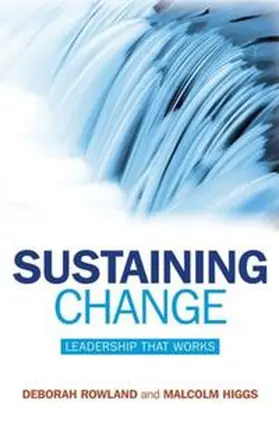 Rowland / Higgs |  Sustaining Change | eBook | Sack Fachmedien