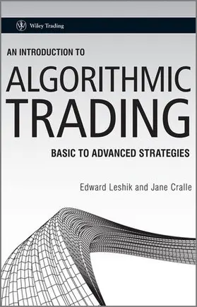 Cralle / Leshik |  An Introduction to Algorithmic Trading: Basic to Advanced Strategies [With CDROM] | Buch |  Sack Fachmedien