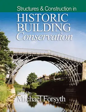 Forsyth |  Structures and Construction in Historic Building Conservation | eBook | Sack Fachmedien