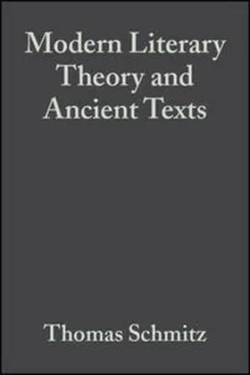 Schmitz |  Modern Literary Theory and Ancient Texts | eBook | Sack Fachmedien