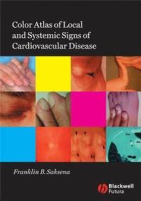 Saksena | Color Atlas of Local and Systemic Manifestations of Cardiovascular Disease | E-Book | sack.de