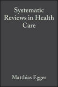 Egger / Davey-Smith / Altman |  Systematic Reviews in Health Care | eBook | Sack Fachmedien