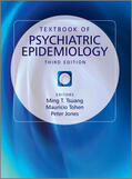 Tsuang / Tohen / Jones |  TEXTBK OF PSYCHIATRIC EPIDEMIO | Buch |  Sack Fachmedien