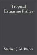 Blaber |  Tropical Estuarine Fishes | eBook | Sack Fachmedien