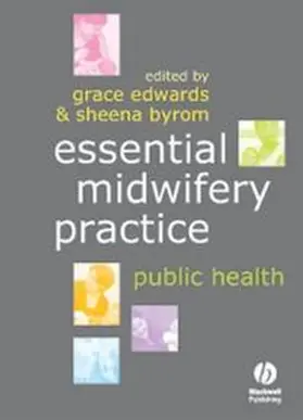 Edwards / Byrom |  Essential Midwifery Practice | eBook | Sack Fachmedien