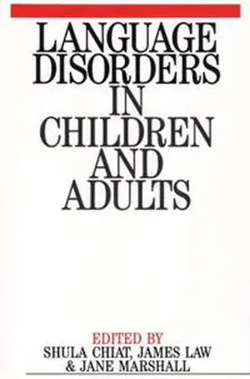 Chiat / Law / Marshall |  Language Disorders in Children and Adults | eBook | Sack Fachmedien