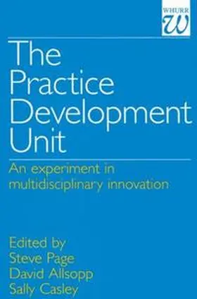 Page / Allsopp / Casley |  The Practice Development Unit | eBook | Sack Fachmedien