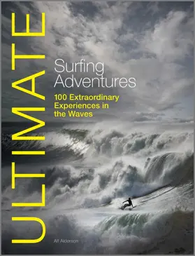 Alderson |  Ultimate Surfing Adventures | Buch |  Sack Fachmedien