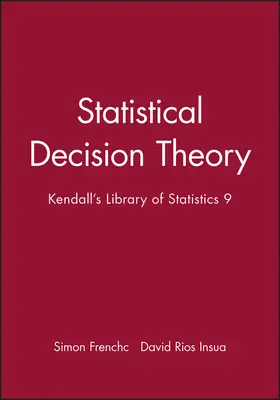 French / Insua |  Statistical Decision Theory | Buch |  Sack Fachmedien