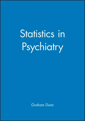 Dunn |  Statistics in Psychiatry | Buch |  Sack Fachmedien