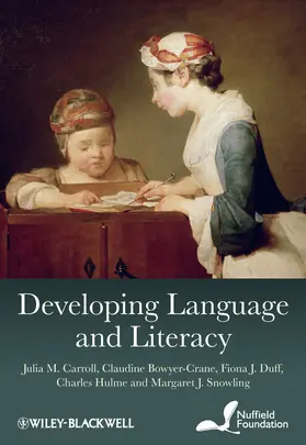 Carroll / Bowyer-Crane / Duff | Developing Language and Literacy | Buch | 978-0-470-71186-6 | www.sack.de