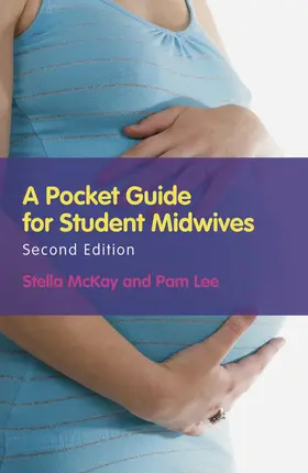 McKay-Moffat / Lee |  A Pocket Guide for Student Midwives | Buch |  Sack Fachmedien