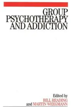 Reading / Weegmann |  Group Psychotherapy and Addiction | eBook | Sack Fachmedien