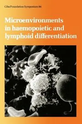 Porter / Whelan |  Microenvironments in Haemopoietic and Lymphoid Differentiation | eBook | Sack Fachmedien