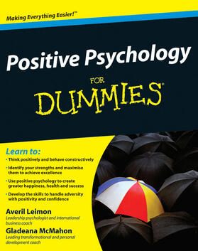 Leimon / McMahon | Positive Psychology for Dummies | Buch | 978-0-470-72136-0 | sack.de