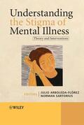 Arboleda-Flórez / Sartorius |  Understanding the Stigma of Mental Illness | Buch |  Sack Fachmedien