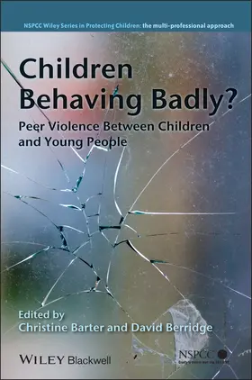 Barter / Berridge | Children Behaving Badly? | Buch | 978-0-470-72705-8 | www.sack.de