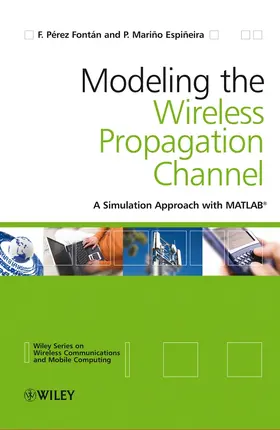 P¿rez Font¿n / Perez Fontan / Mari¿o Espi¿eira | Modelling the Wireless Propagation Channel | Buch | 978-0-470-72785-0 | sack.de