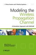 P¿rez Font¿n / Perez Fontan / Mariño Espiñeira |  Modelling the Wireless Propagation Channel | Buch |  Sack Fachmedien