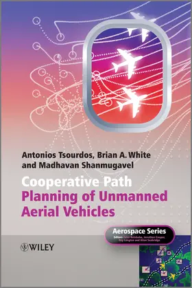 Tsourdos / White / Shanmugavel |  Cooperative Path Planning of Unmanned Aerial Vehicles | Buch |  Sack Fachmedien