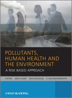 Plant / Voulvoulis / Ragnarsdottir |  Pollutants, Human Health and the Environment | Buch |  Sack Fachmedien