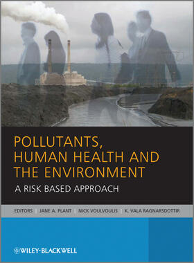 Plant / Voulvoulis / Ragnarsdottir | Pollutants, Human Health and the Environment | Buch | 978-0-470-74260-0 | sack.de