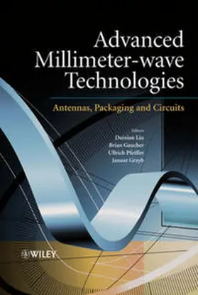 Liu / Pfeiffer / Grzyb |  Advanced Millimeter-wave Technologies | eBook | Sack Fachmedien