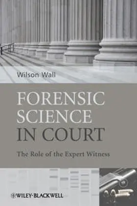 Wall |  Forensic Science in Court | eBook | Sack Fachmedien