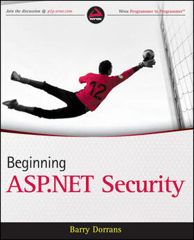 Dorrans | Beginning ASP.NET Security | Buch | 978-0-470-74365-2 | sack.de