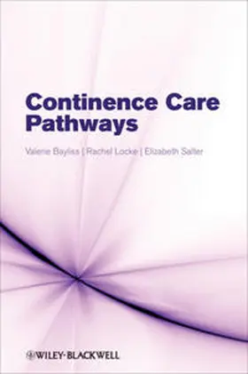 Bayliss / Locke / Salter |  Continence Care Pathways | eBook | Sack Fachmedien