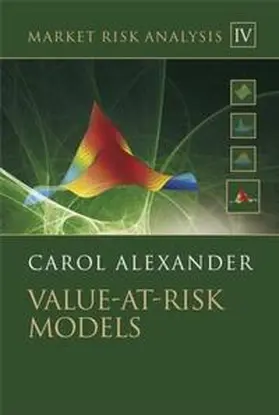 Alexander |  Market Risk Analysis, Volume IV, Value at Risk Models | eBook | Sack Fachmedien