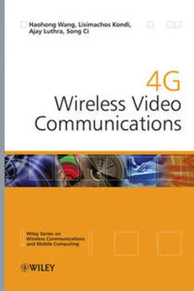 Wang / Kondi / Luthra |  4G Wireless Video Communications | eBook | Sack Fachmedien