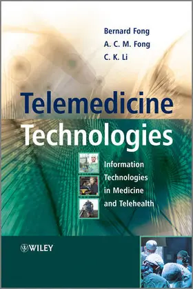 Fong / Li |  Telemedicine Technologies: Information Technologies in Medicine and Telehealth | Buch |  Sack Fachmedien