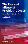 Paris |  The Use and Misuse of Psychiatric Drugs | Buch |  Sack Fachmedien