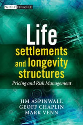 Chaplin / Aspinwall / Venn |  Life Settlements and Longevity Structures | eBook | Sack Fachmedien