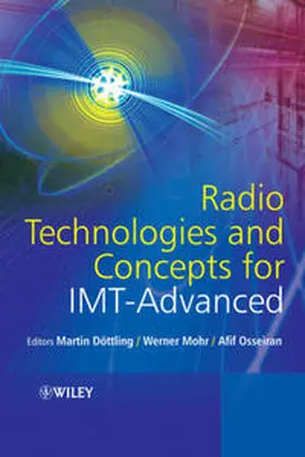 Döttling / Mohr / Osseiran |  Radio Technologies and Concepts for IMT-Advanced | eBook | Sack Fachmedien