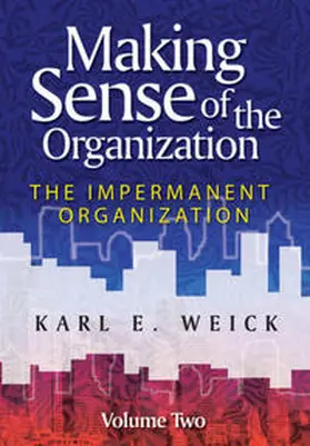 Weick |  Making Sense of the Organization, Volume 2 | eBook | Sack Fachmedien