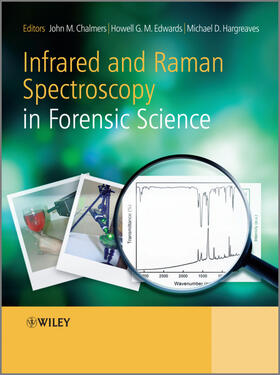 Chalmers / Edwards / Hargreaves | Infrared and Raman Spectroscopy in Forensic Science | Buch | 978-0-470-74906-7 | sack.de
