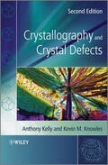 Kelly / Knowles |  Kelly, A: Crystallography and Crystal Defects | Buch |  Sack Fachmedien