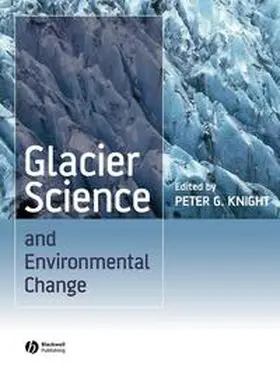 Knight |  Glacier Science and Environmental Change | eBook | Sack Fachmedien