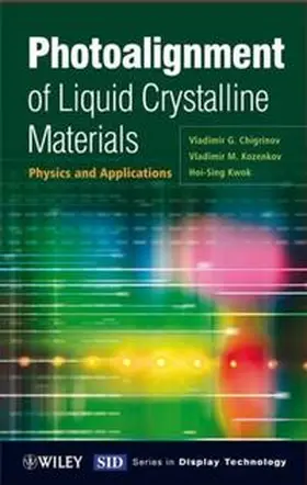 Chigrinov / Kozenkov / Kwok |  Photoalignment of Liquid Crystalline Materials | eBook | Sack Fachmedien