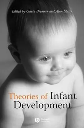 Bremner / Slater |  Theories of Infant Development | eBook | Sack Fachmedien